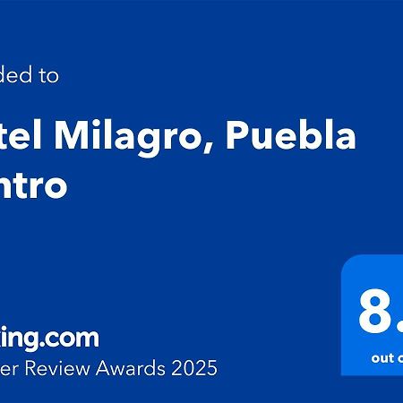 Hotel Milagro, Puebla Centro Luaran gambar
